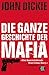 Produktbild Omertà - Die ganze Geschichte der Mafia: Camorra, Cosa Nostra und ´Ndrangheta