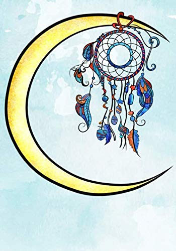 Carnet de Rêves: Cahier de Rêves à Compléter pour 50 Nuits - Format 17.78 cm x 25.4 cm- Motif: dream catcher des Indiens d'Amerique.