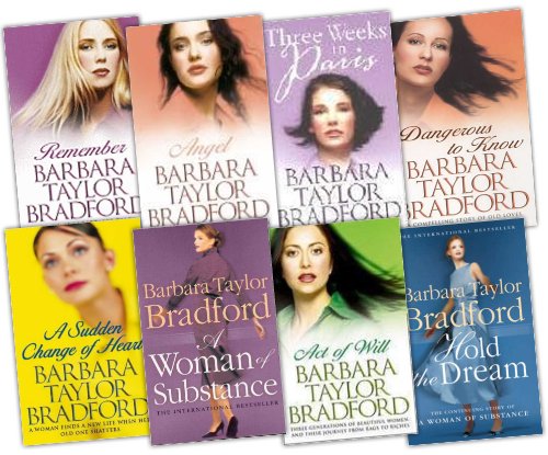 Image of Barbara Taylor Bradford 8 Books Collection Pack Set RRP: £55.92 (Remember, Act of Will, Dangerous To Know, ANGEL, Three Weeks in Paris, A Sudden Change of Heart, A Women of Substance, Hold the Drea)
