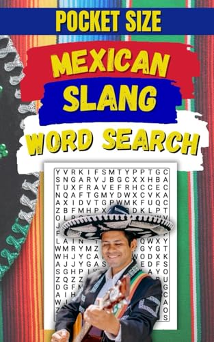 Mexican Slang Word Search: Learn, Laugh, and Puzzle Through the Language of Mexico
