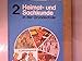 Produktbild Heimat- und Sachkunde in der Grundschule: Heimatkunde und Sachkunde in der Grundschule, Ausgabe für Bayern, Sachsen und Thüringen, 2. Jahrgangsstufe