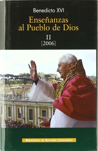 Enseñanzas al pueblo de Dios. II: Año 2006