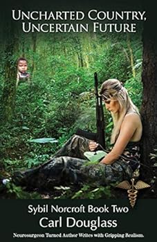 Paperback Uncharted Country, Uncertain Future: Sybil Norcroft Book Two Book