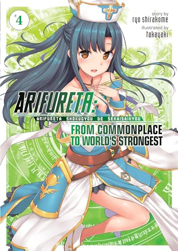 Arifureta: From Commonplace to World's Strongest (Light Novel) Vol. 4