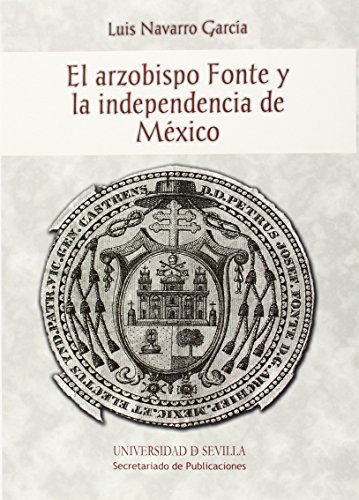Portada de El arzobispo Fonte y la independencia de México
