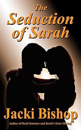 Amazon.co.jp: The Seduction of Sarah (English Edition) 電子書籍: Bishop