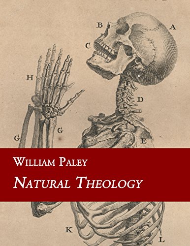 Crossreach Publications Paley, William Natural Theology: Or Evidences Of The Existence And Attributes Of The Deity Collected From The Appearances Of Nature cover