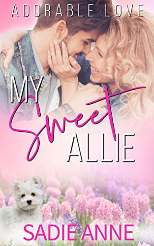 My Sweet Allie: Curvy Woman Sweet Short Story (Adorable Love Book 1) (English Edition)