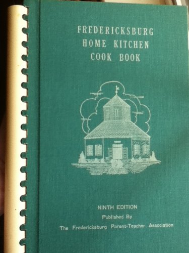 Fredericksburg Home Kitchen Cook Book B00CEZGDIM Book Cover
