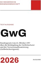 GwG – Geldwäschereigesetz: Textausgabe für Unternehmen, Compliance, Steuerberatung, Praxis · Ausgabe 2026