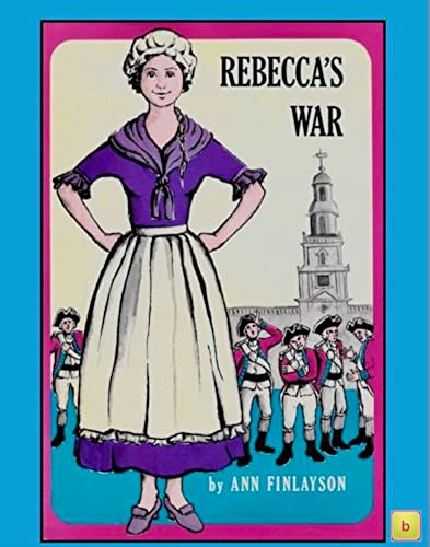 Rebecca's War: A story of the American War for Independence