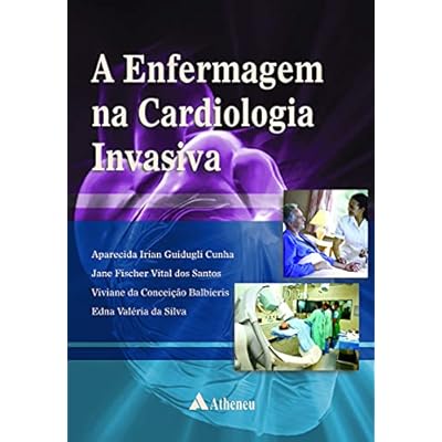 A Enfermagem na Cardiologia Invasiva