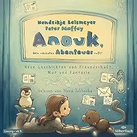 Anouk, dein nächstes Abenteuer ruft! Hörbuch