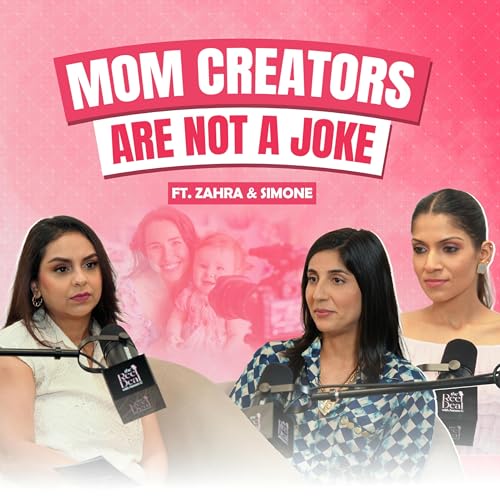 Being the Perfect Feed : The Emotional Cost of Being a Mom Blogger Ft. Zahra Jani and Simone Khambatta | The Reel Deal with Aanam C