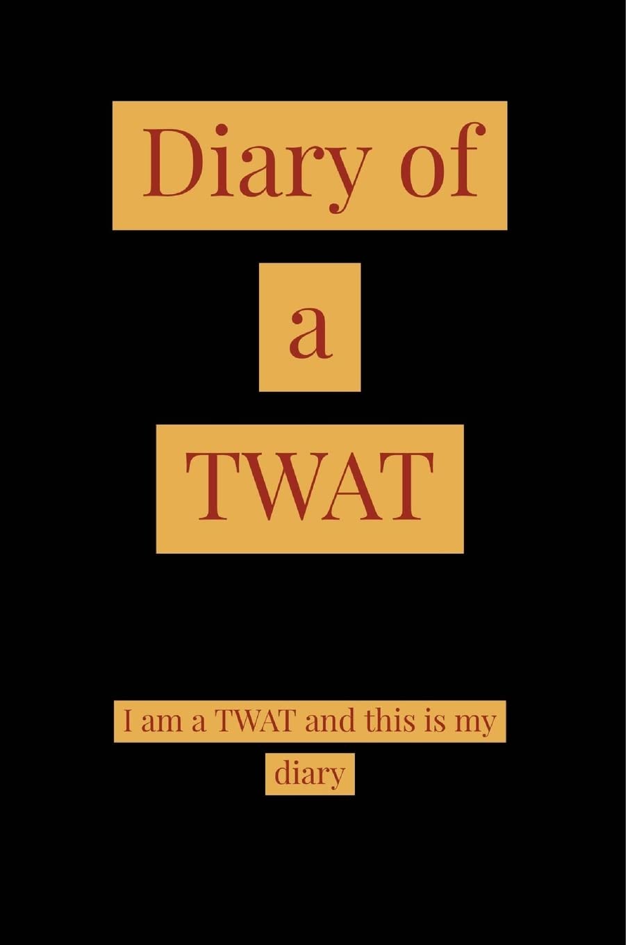 Diary of a TWAT