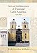 Art and Architecture of Viceregal Latin America, 1521-1821 (Diálogos Series)
