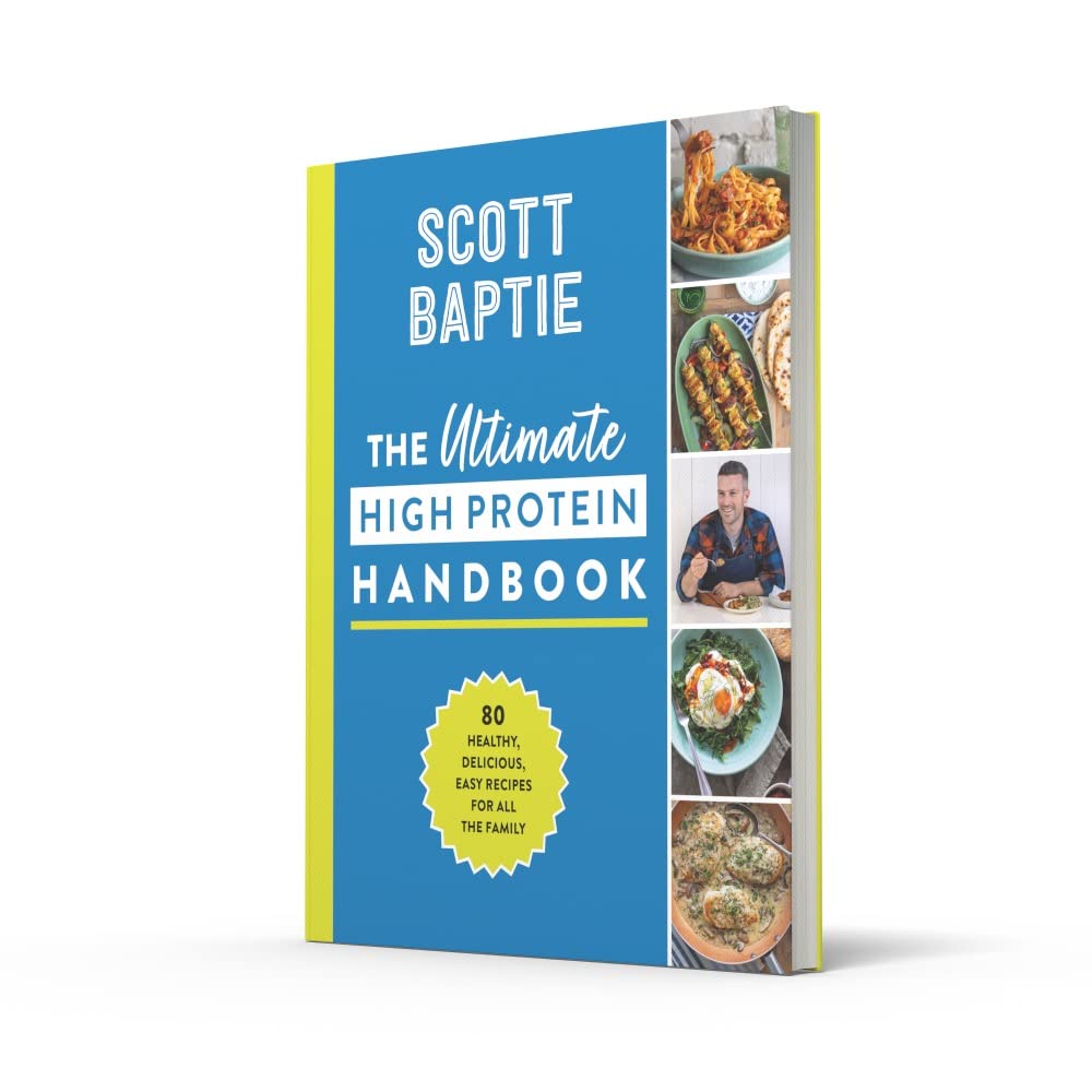 The Ultimate High Protein Handbook: The original bestselling cookbook for healthy, easy, family-friendly high-protein meals