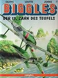  Biggles. Comic: Biggles, Bd.7, Der 13. Zahn des Teufels (comicplus)
