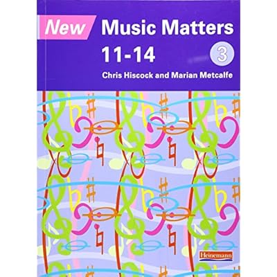New Music Matters 11-14 Pupil Book 3