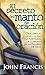 El Secreto Del Manto De Oracion (Spanish Edition)
