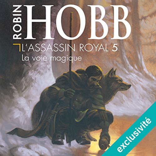 La voie magique (L'Assassin royal 5) Livre Audio par Robin Hobb
