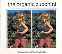 The organic zucchini 0920238009 Book Cover