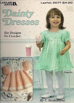 Paperback Dainty Dresses: Six Designs to Crochet Book