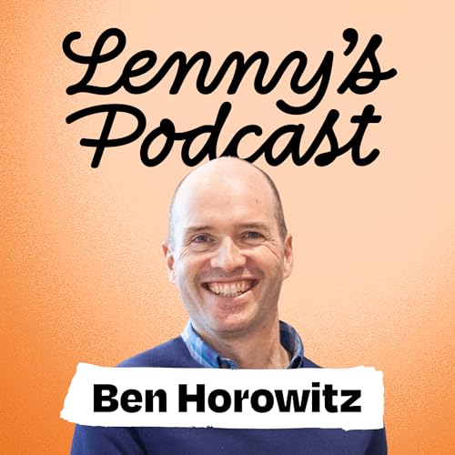 $46B of hard truths from Ben Horowitz: Why founders fail and why you need to run toward fear (a16z co-founder) Podcast Por arte de portada