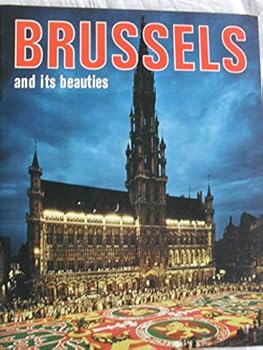 Paperback Brussels and Its Beauties Book