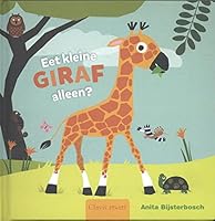 Eet kleine giraf alleen? (Clavis peuter) 9044826506 Book Cover