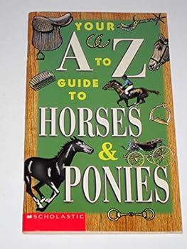 Pamphlet Your A to Z Guide to Horses & Ponies Book