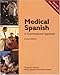 Medical Spanish: A Conversational Approach (with Audio CD) (World Languages)
