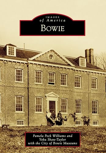 Bowie (Images of America) (English Edition)