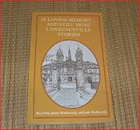 In Loving Memory...and Still More Lawrenceville Stories 0977346927 Book Cover