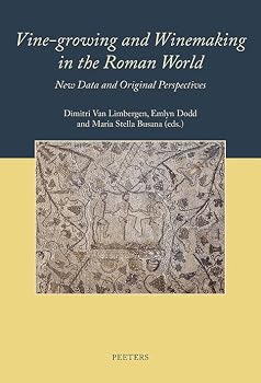 Paperback Vine-Growing and Winemaking in the Roman World: Proceedings of the International Conference Held in the Academia Belgica, the British School at Rome, Book