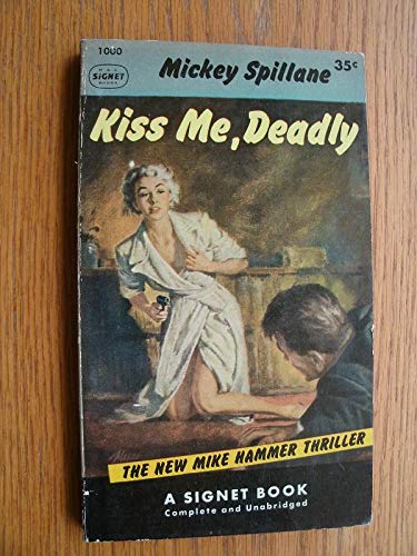 KISS ME, DEADLY A Mike Hammer Thriller B00FQUATXM Book Cover
