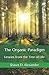 The Organic Paradigm: Lessons from the Tree of Life