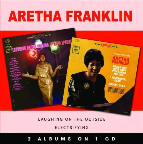 The Electrifying Aretha Franklin/Laughing on the Outside