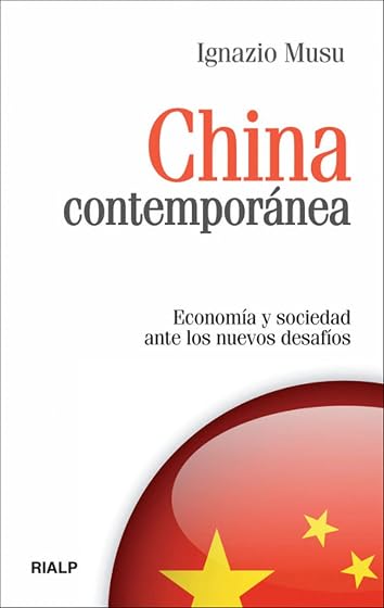 China Contemporanea: Economia y Sociedad Ante los Nuevos Desafios