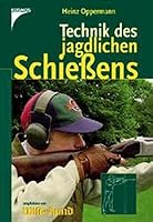 Technik des jagdlichen Schießens. 3440082555 Book Cover