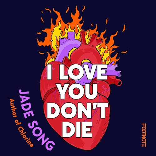 I Love You Don't Die Audiolivro Por Jade Song capa