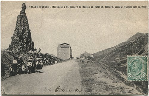 1910 Vallée D'Aoste Monument St. Bernard Menton Versant Francais FP B/N VG ANIM Cartolina Postale