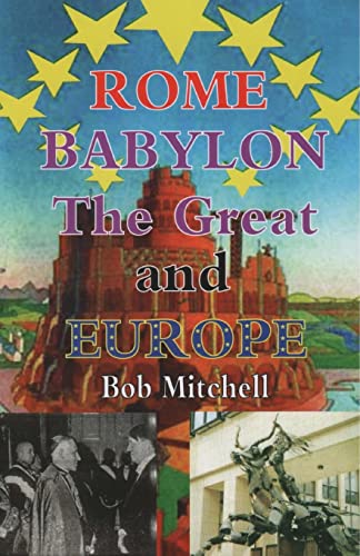 Rome, Babylon the Great and Europe 1499591616 Book Cover