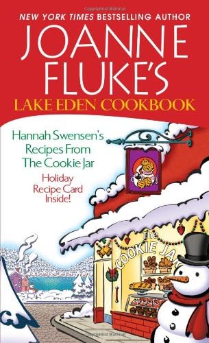 Joanne Fluke's Lake Eden Cookbook:: Hannah Swensen's Recipes from The Cookie Jar Mass Market Paperback โ September 24, 2013