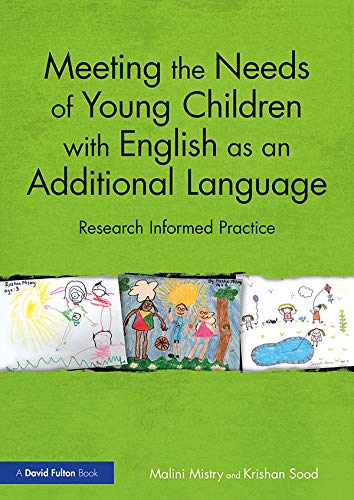 Meeting the Needs of Young Children with English as an Additional Language: Research Informed Practice