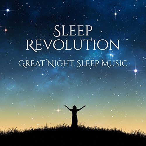 Sleep Revolution Great Night Sleep Music, Healing Deep