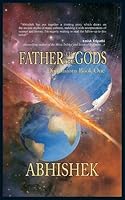 Father of the Gods 9385167375 Book Cover