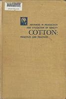Advances in production and utilization of quality cotton: principles and practices B007EISKOO Book Cover