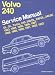 Volvo 240 Service Manual 1983, 1984, 1985, 1986, 1987, 1988, 1989, 1990, 1991, 1992, 1993: Dl, Gl, Turbo 240, 240Dl, 240Gl, 240Se