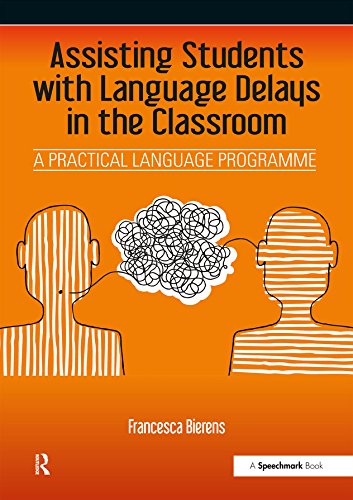 Assisting Students with Language Delays in the Classroom: A Practical Language Programme